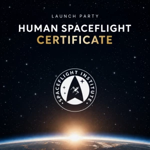Affiche Soirée de lancement Human Spaceflight Certificate
