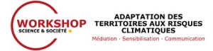 Affiche Workshop Sciences et Société · Adaptation des territoires aux risques climatiques